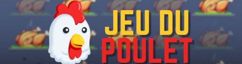 Le jeu du poulet à France Le jeu du poulet à France